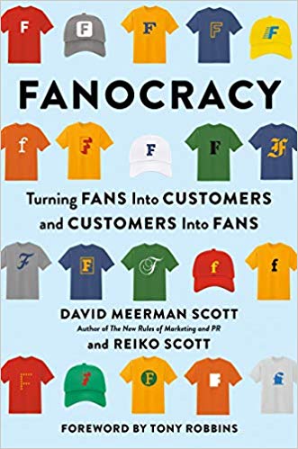 Due out in January 2020!  Fanocracy: Turning Fans into Customers and Customers into Fans
