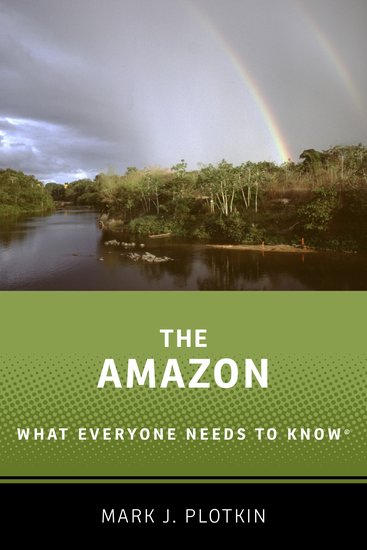The Amazon What Everyone Needs to Know®