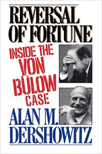 Reversal of Fortune : Inside the Von Bulow Case