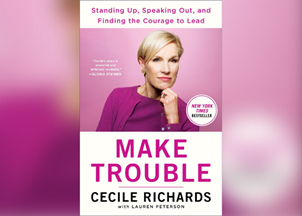<p>Cecile Richards' book <em><strong>Make Trouble</strong></em> is an instant <em>New York Times</em> bestseller</p>