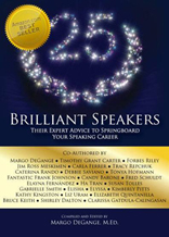 25 Brilliant Speakers: Their Expert Advice to Springboard Your Speaking Career