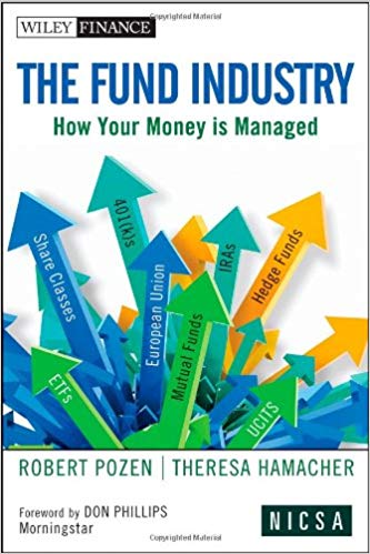 The Fund Industry: How Your Money is Managed