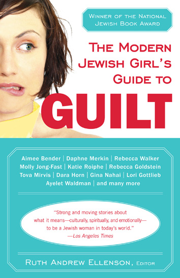 Modern Jewish Girl's Guide to Guilt 