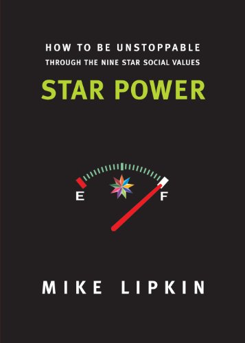 Star Power: How to be Unstoppable Through the Nine Star Social Values 