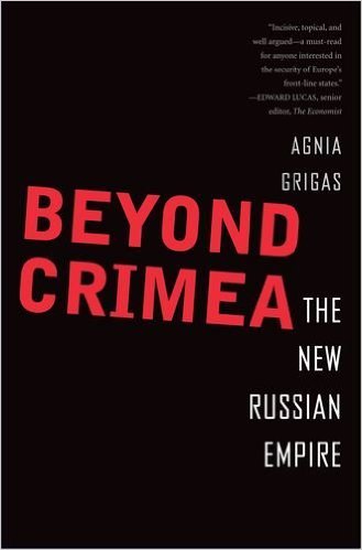 Beyond Crimea: The New Russian Empire