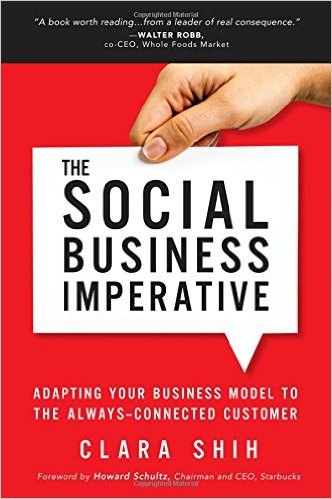 The Social Business Imperative: Adapting Your Business Model to the Always-Connected Customer