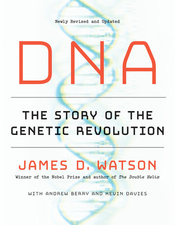 DNA: The Story of the Genetics Revolution 
