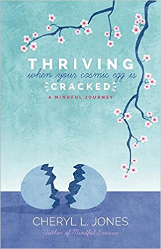 Thriving When Your Cosmic Egg Is Cracked: A Mindful Journey