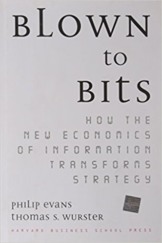 Blown to Bits: How the New Economics of Information Transforms Strategy