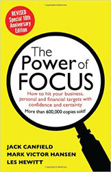 The Power of Focus: How to Hit Your Business, Personal and Financial Targets with Absolute Confidence and Certainty 