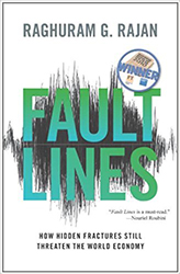 Fault Lines: How Hidden Fractures Still Threaten the World Economy 