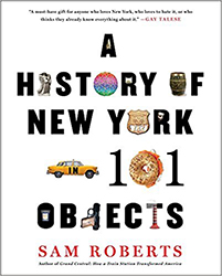 A History of New York in 101 Objects 