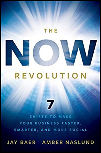The NOW Revolution: 7 Shifts to Make Your Business Faster, Smarter and More Social