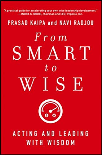 From Smart to Wise: Acting and Leading with Wisdom