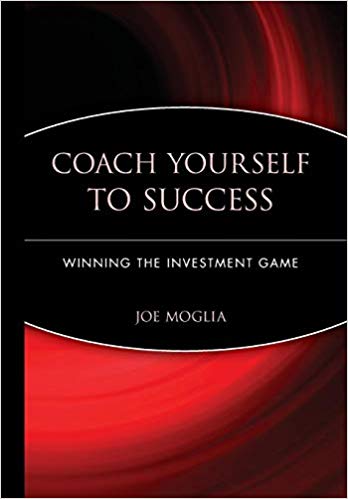Coach Yourself to Success : Winning the Investment Game