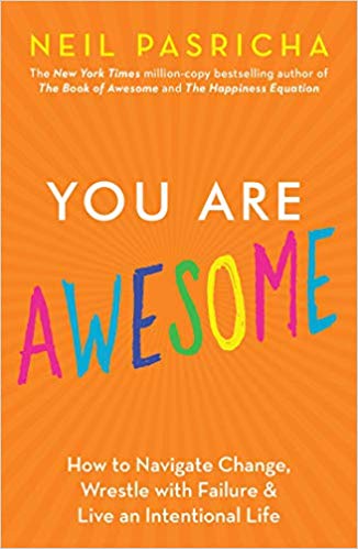 Due out in November!  You Are Awesome: How to Navigate Change, Wrestle with Failure, and Live an Intentional Life