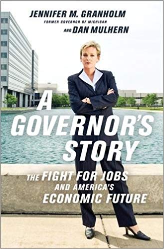 A Governor's Story: The Fight for Jobs and America's Economic Future
