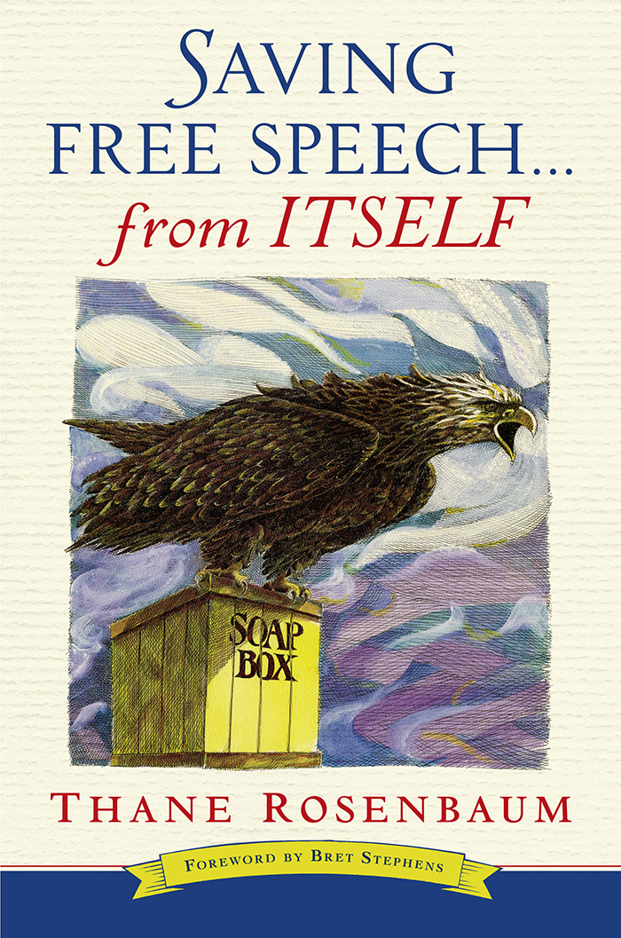 Due out in March!  Saving Free Speech... from Itself