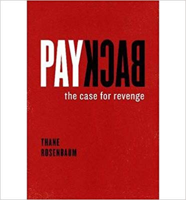 Payback: The Case for Revenge