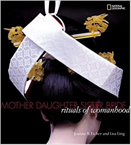 Mother, Daughter, Sister, Bride: Rituals of Womanhood