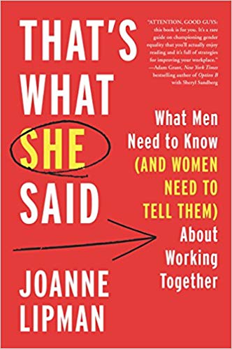 That's What She Said: What Men Need to Know (and Women Need to Tell Them) About Working Together