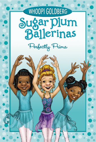 Sugar Plum Ballerinas Perfectly Prima