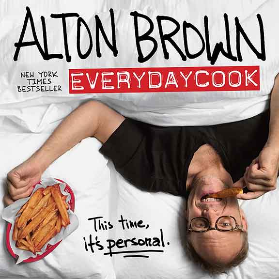 Alton Brown: EveryDayCook: A Cookbook