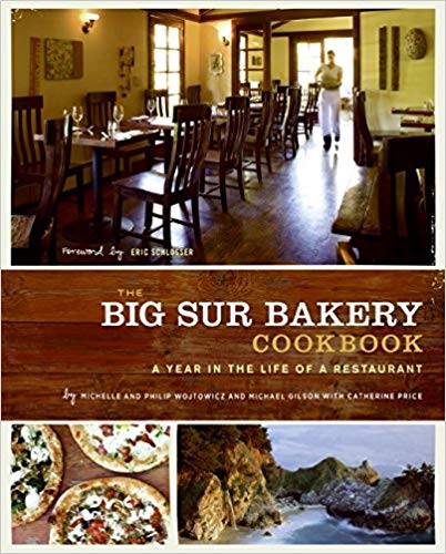 The Big Sur Bakery Cookbook: A Year in the Life of a Restaurant