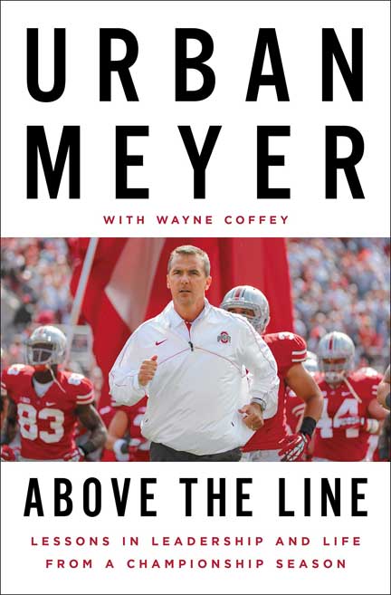 Above the Line: Lessons in Leadership and Life from a Championship Season