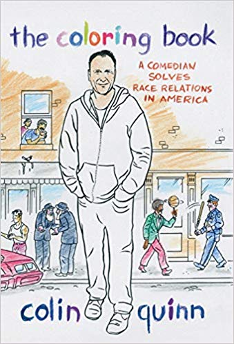 The Coloring Book: A Comedian Solves Race Relations in America