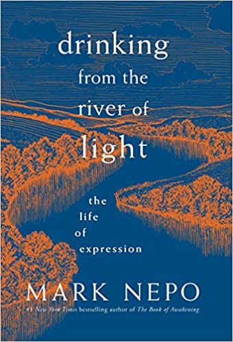 Drinking from the River of Light: The Life of Expression