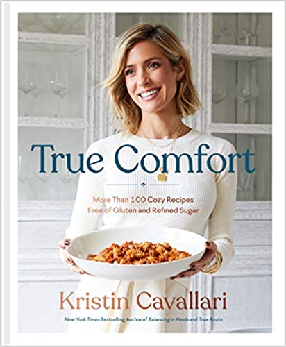 True Comfort: More Than 100 Cozy Recipes Free of Gluten and Refined Sugar: A Gluten Free Cookbook