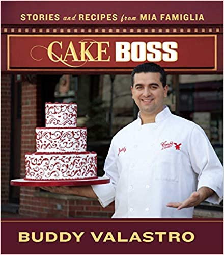 Cake Boss: Stories and Recipes from Mia Famiglia