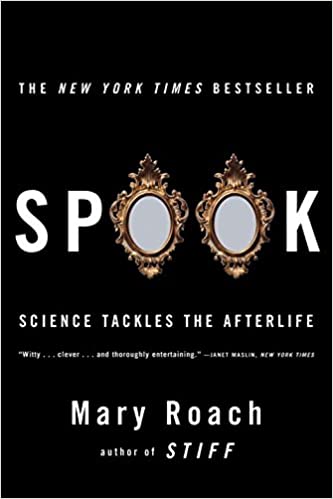 Spook: Science Tackles the Afterlife 