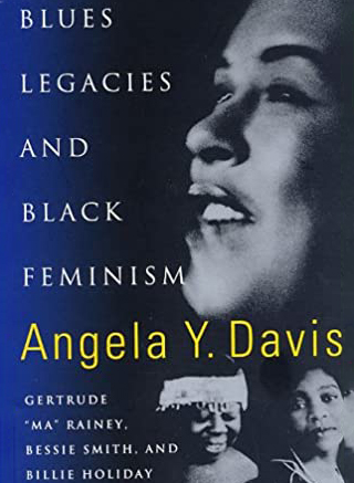 Blues Legacies and Black Feminism: Gertrude "Ma" Rainey, Bessie Smith, and Billie Holiday