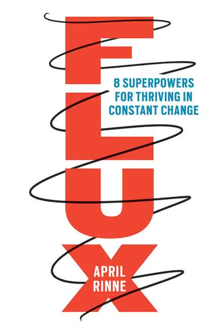 FLUX: 8 Superpowers for Thriving in Constant Change