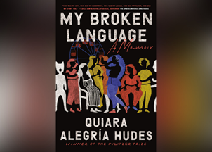<p><strong>Quiara Alegría Hudes’ heartwarming memoir, ‘My Broken Language,’ showcases the creative power of diversity</strong></p>