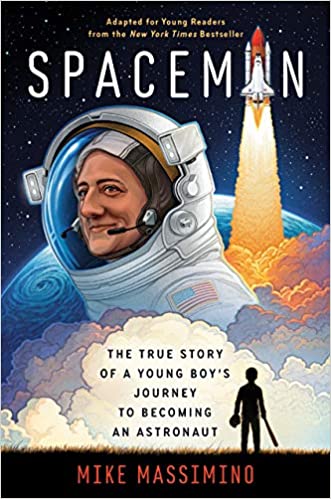Spaceman (Adapted for Young Readers): The True Story of a Young Boy's Journey to Becoming an Astronaut 