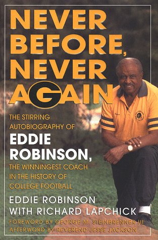 Never Before, Never Again: The Autobiography of Eddie Robinson