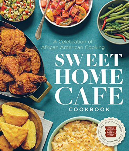 Sweet Home Café Cookbook: A Celebration of African American Cooking (Contributor)