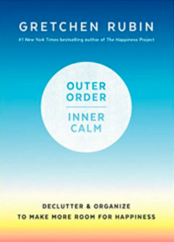 Outer Order, Inner Calm: Declutter and Organize to Make More Room for Happiness