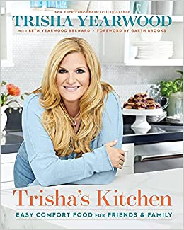 Trisha's Kitchen: Easy Comfort Food for Friends and Family 