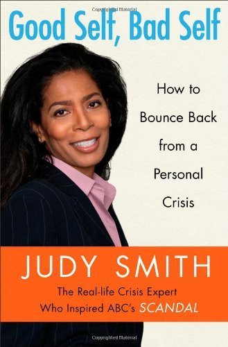Good Self, Bad Self: Transforming Your Worst Qualities into Your Biggest Assets