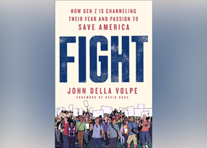 <p><strong>Youth expert John Della Volpe’s new book Fight is the <em>“definitive account of America’s next great generation”</em></strong></p>