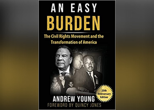 <p><strong>Civil Rights icon Andrew Young celebrates his 90<sup>th</sup> birthday and the re-release of his book, <em>An Easy Burden</em></strong></p>