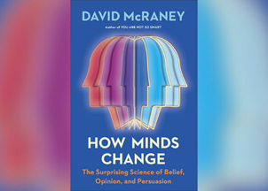 <p><strong>David McRaney is an expert on changing our thinking in his new book <em>How Minds Change</em></strong></p>
