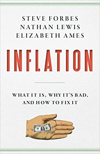 Inflation: What It Is, Why It's Bad, and How to Fix It Hardcover