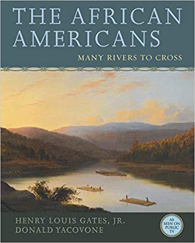 The African Americans: Many Rivers to Cross 