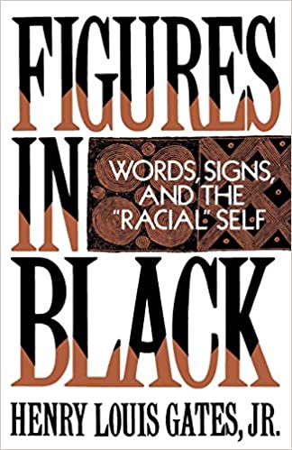 Figures in Black: Words, Signs, and the "Racial" Self