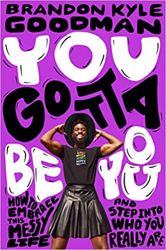 Due out in September!  You Gotta Be You: How to Embrace This Messy Life and Step Into Who You Really Are 